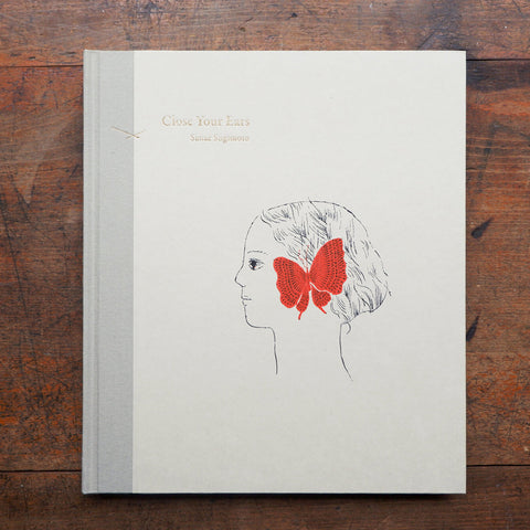 Sanae Sugimoto 「Close Your Ears / 耳をとじて」